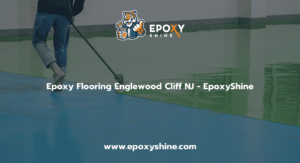 Epoxy Flooring Englewood Cliff NJ - EpoxyShine